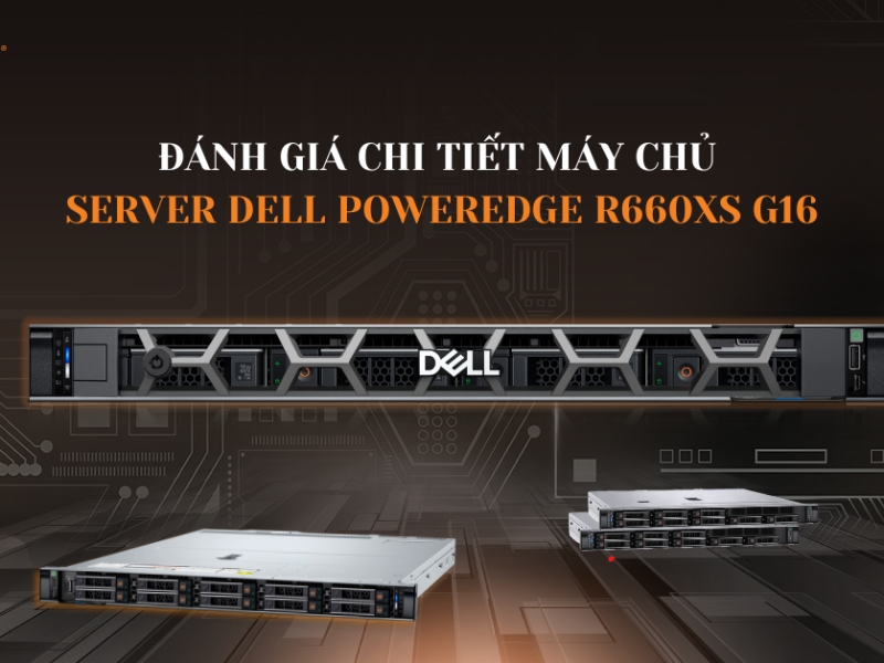 So sánh Dell PowerEdge R660xs và Dell R660